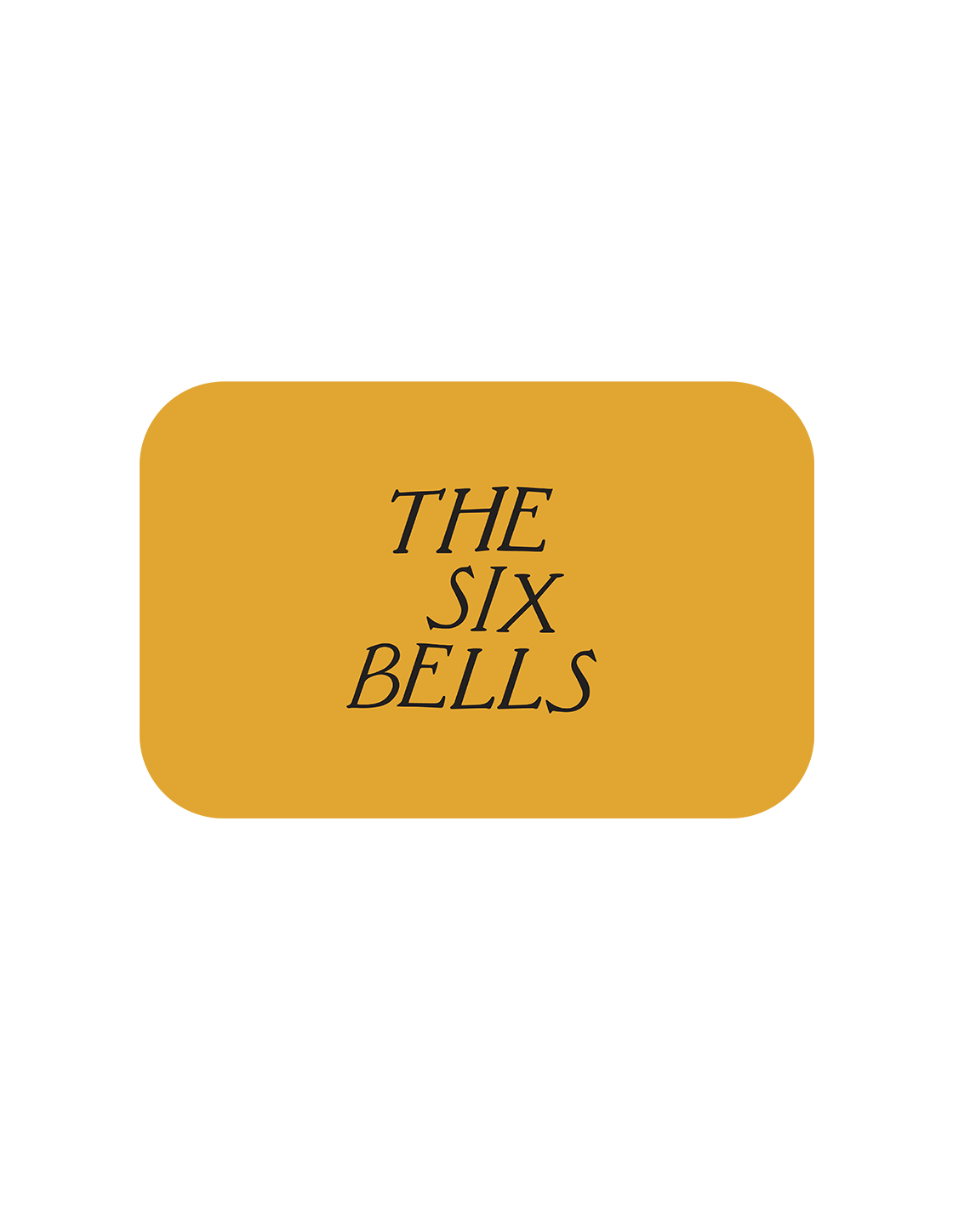 The Six Bells Gift Card